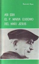 Así era el padre María Eugenio