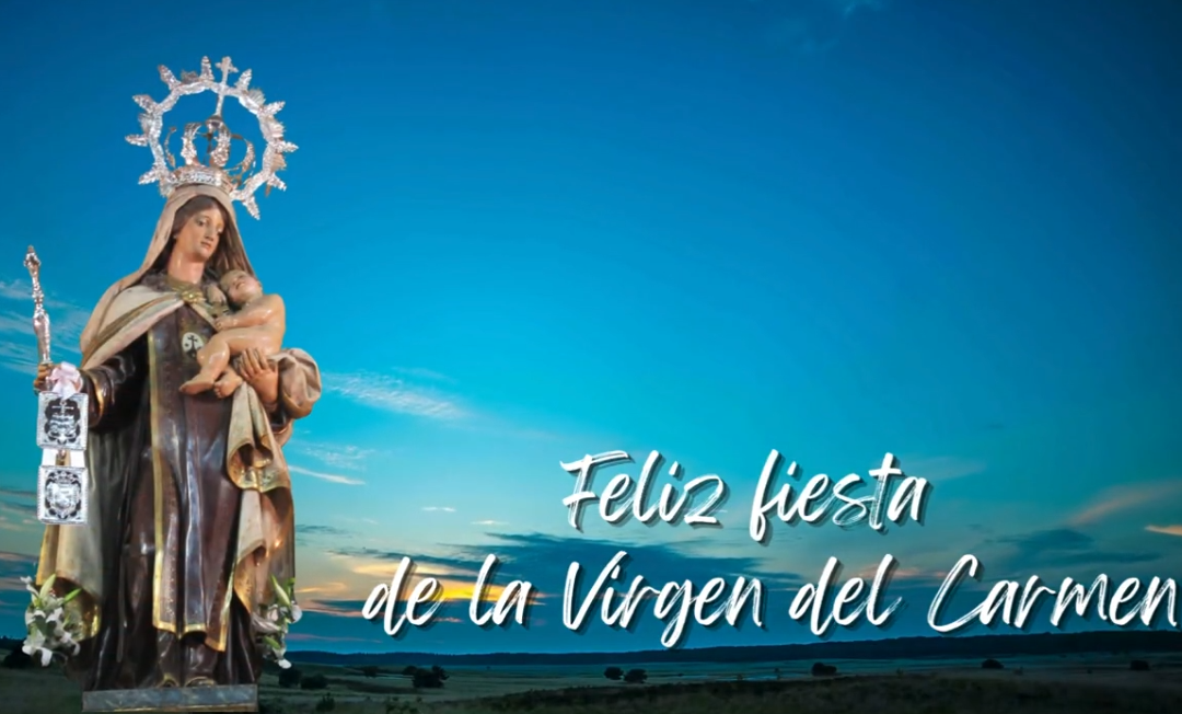 Feliz fiesta de la Virgen del Carmen
